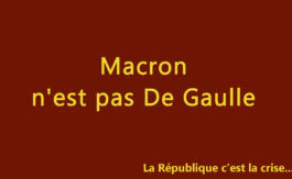 Macron n’est pas De Gaulle