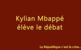 Kylian Mbappé élève le débat