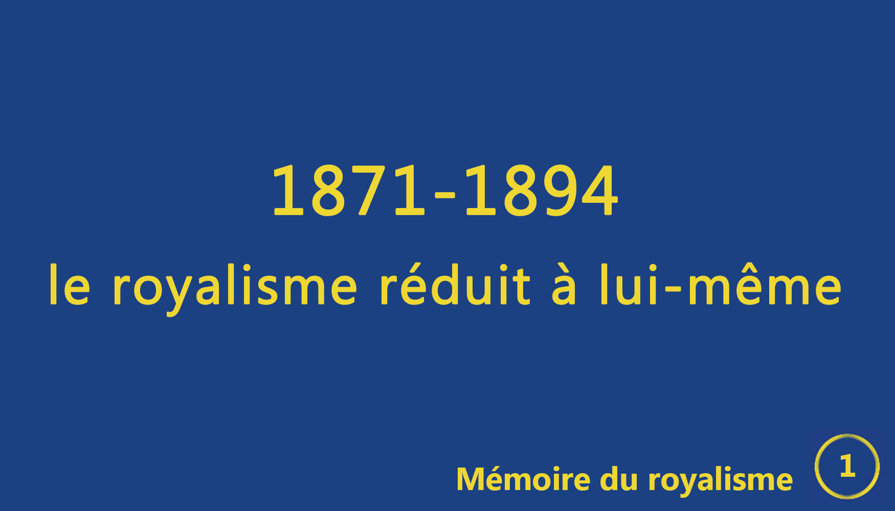 You are currently viewing Mémoire du royalisme 1