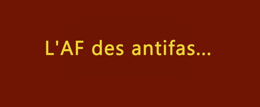 L’AF des antifas…