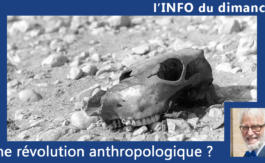 Une révolution anthropologique ?