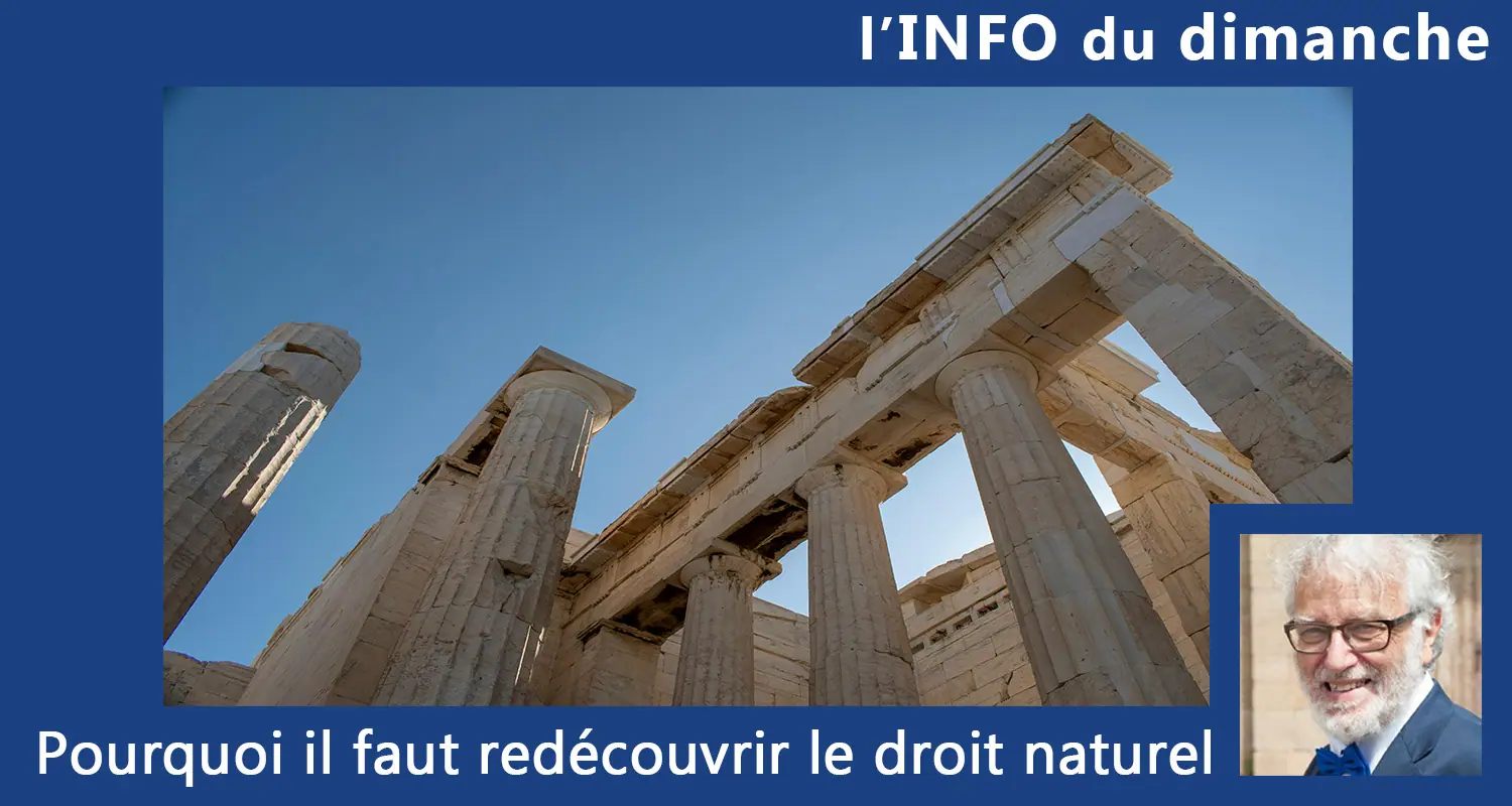 You are currently viewing Pourquoi il faut redécouvrir le droit naturel