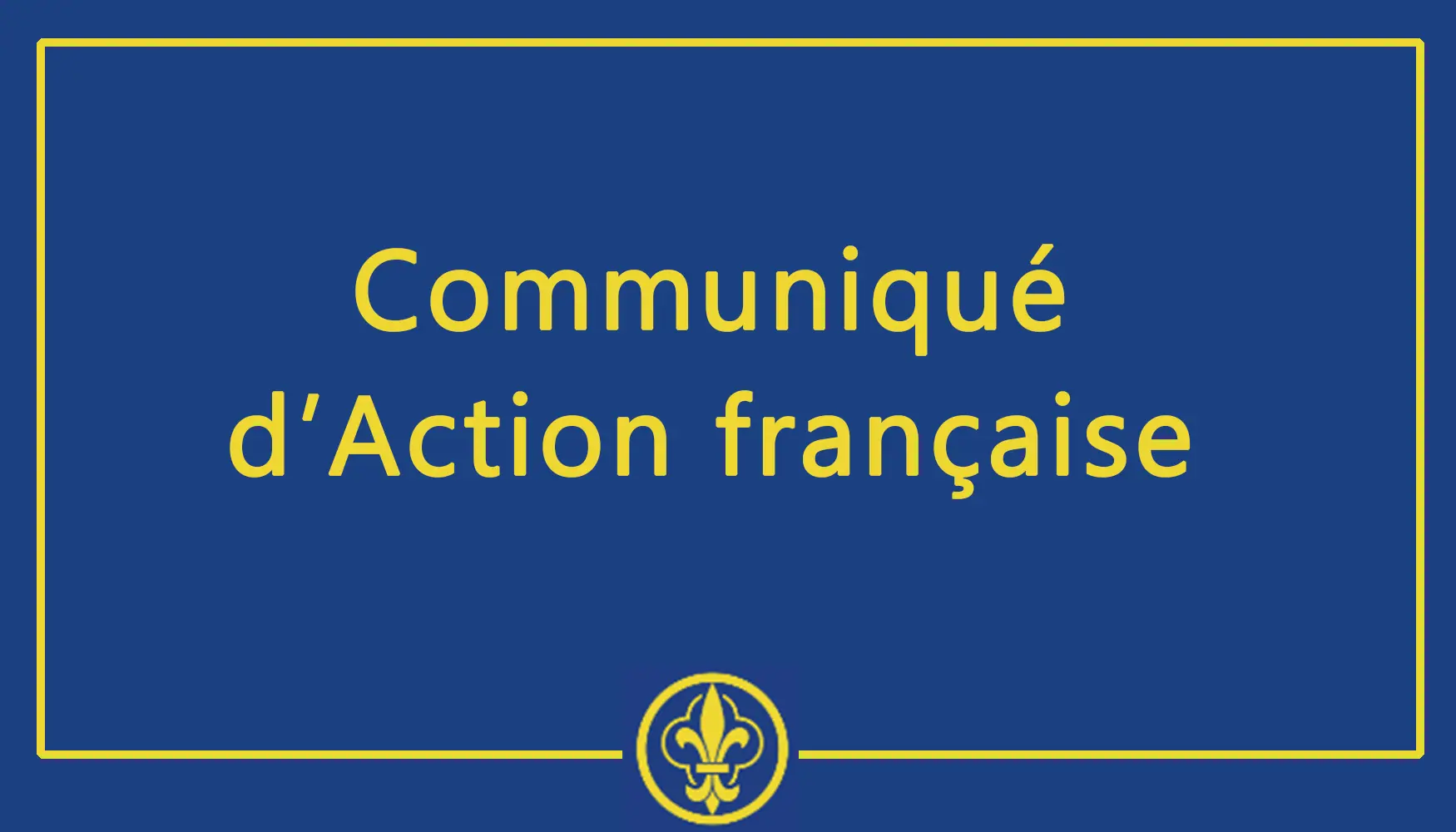 You are currently viewing Communiqué d’Action française – Un Premier ministre, enfin…