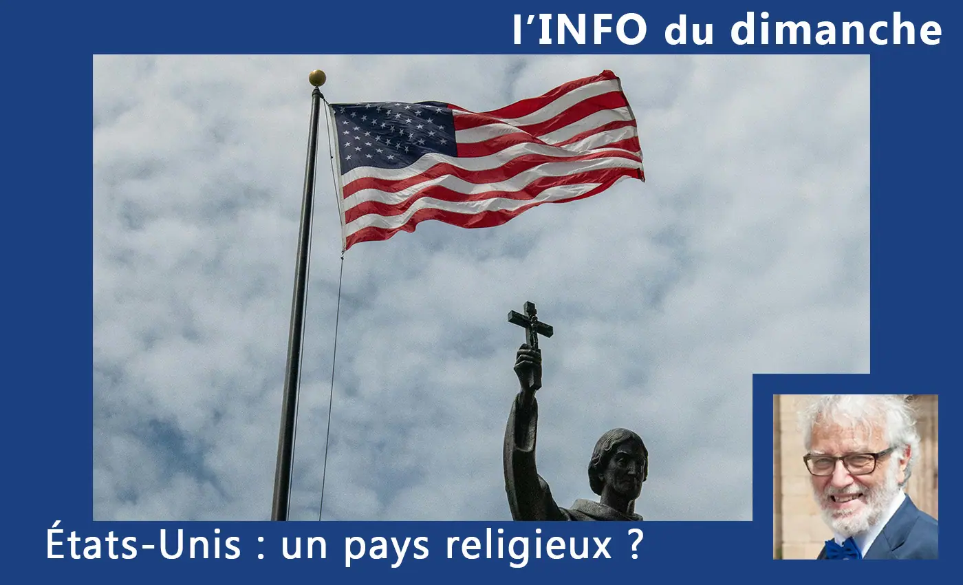 You are currently viewing États-Unis : un pays religieux ?