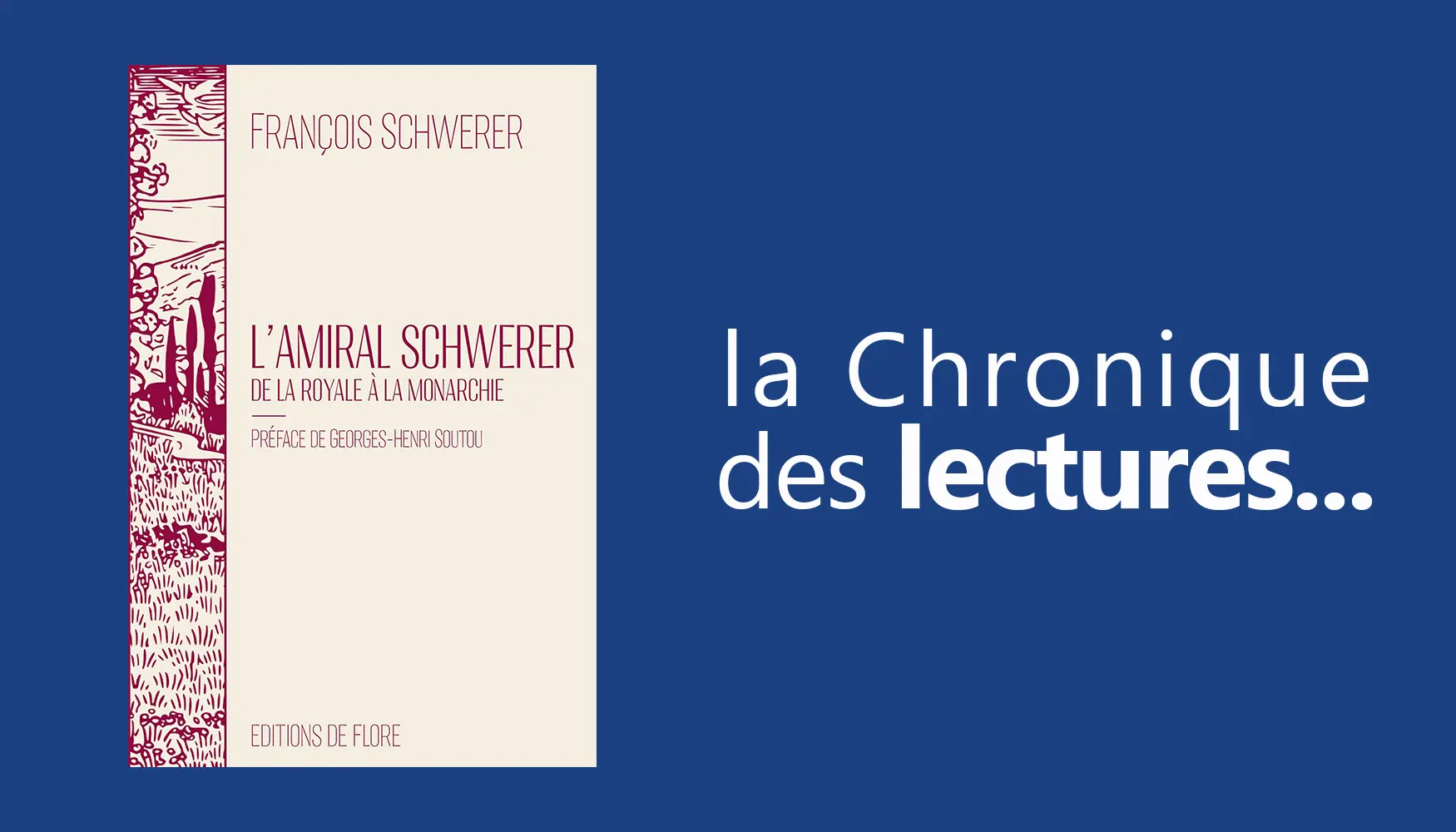 You are currently viewing L’Amiral Schwerer – De la Royale à la monarchie