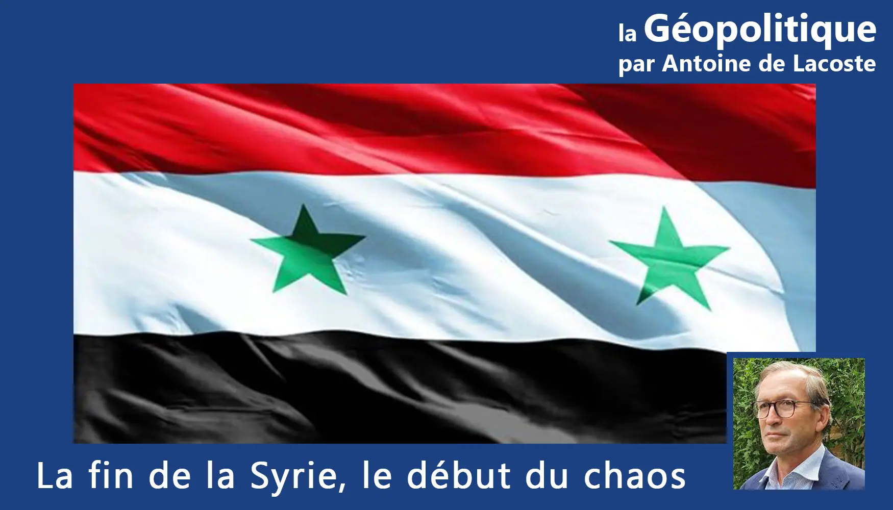 You are currently viewing La fin de la Syrie, le début du chaos